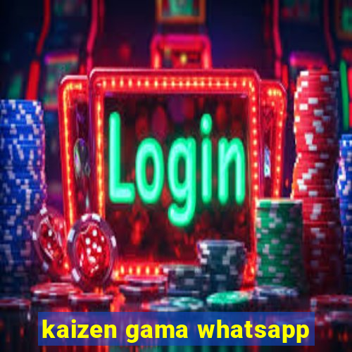 kaizen gama whatsapp